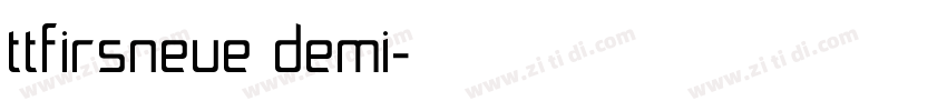 ttfirsneue demi字体转换